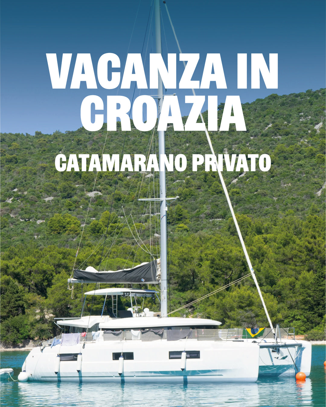 CROAZIA | Settimana 22/08 - 29/08/ | Vacanza in catamarano privato