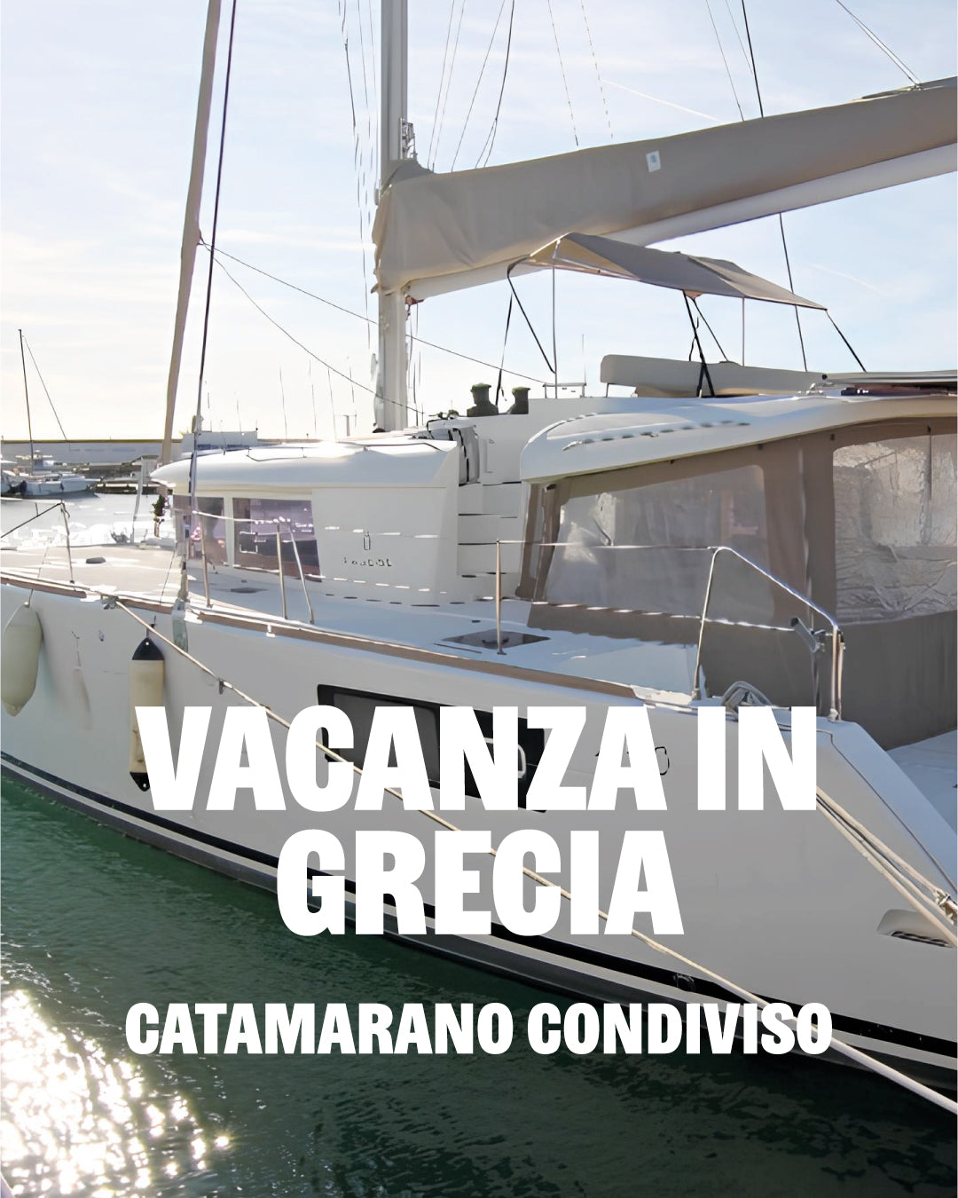 GRECIA | Settimana 01/08 - 07/08 | Vacanza in catamarano condiviso